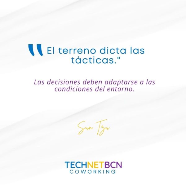«El terreno dicta las tácticas.» "El terreno dicta las tácticas."