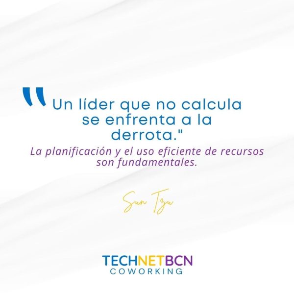 «Un líder que no calcula se enfrenta a la derrota.» "Un líder que no calcula se enfrenta a la derrota."