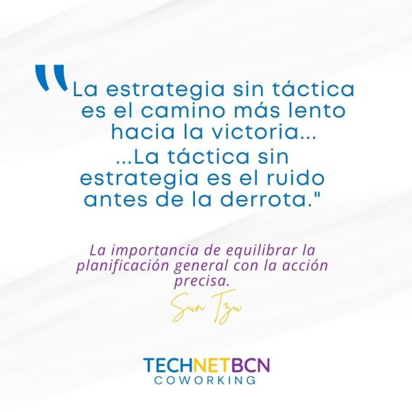Technetbcn La estrategia sin táctica es el camino más lento hacia la victoria... ...La táctica sin estrategia es el ruido antes de la derrota."